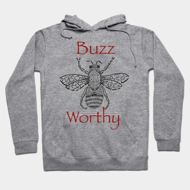 Buzz Worthy Hoodie by Rickido